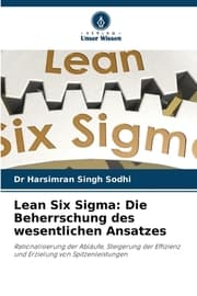Cover von Lean Six Sigma: Die Beherrschung des wesentlichen Ansatzes