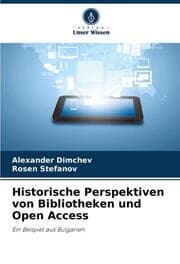 Cover von Historische Perspektiven von Bibliotheken und Open Access