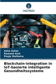Cover von Blockchain-Integration in IoT-basierte intelligente Gesundheitssysteme