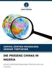 Cover von DIE PRÄSENZ CHINAS IN NIGERIA