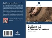 Cover von Einführung in die Allgemeine und Afrikanische Archäologie