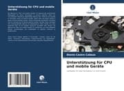 Cover von Unterstützung für CPU und mobile Geräte