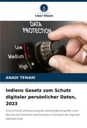 Cover von Indiens Gesetz zum Schutz digitaler persönlicher Daten, 2023