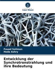 Cover von Entwicklung der Synchrotronstrahlung und ihre Bedeutung