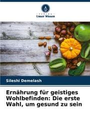 Cover von Ernährung für geistiges Wohlbefinden: Die erste Wahl, um gesund zu sein