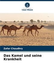 Cover von Das Kamel und seine Krankheit