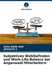 Cover von Subjektives Wohlbefinden und Work-Life-Balance bei Anganwadi-Mitarbeitern