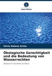 Cover von Ökologische Gerechtigkeit und die Bedeutung von Wasserrechten