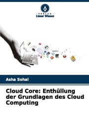 Cover von Cloud Core: Enthüllung der Grundlagen des Cloud Computing