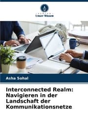 Cover von Interconnected Realm: Navigieren in der Landschaft der Kommunikationsnetze