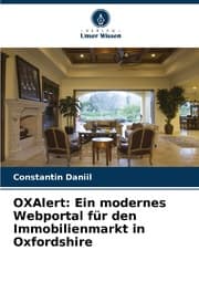 Cover von OXAlert: Ein modernes Webportal für den Immobilienmarkt in Oxfordshire