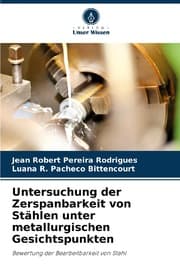 Cover von Untersuchung der Zerspanbarkeit von Stählen unter metallurgischen Gesichtspunkten