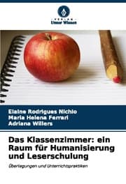 Cover von Das Klassenzimmer: ein Raum für Humanisierung und Leserschulung