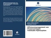Cover von Effizienzmanagement von Prozessanlagen: Fallstudie Hydrozyklon