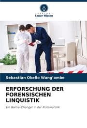 Cover von ERFORSCHUNG DER FORENSISCHEN LINQUISTIK