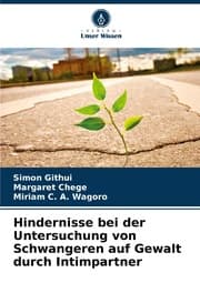 Cover von Hindernisse bei der Untersuchung von Schwangeren auf Gewalt durch Intimpartner