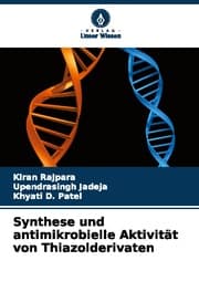 Cover von Synthese und antimikrobielle Aktivität von Thiazolderivaten