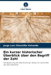 Cover von Ein kurzer historischer Überblick über den Begriff der Zahl