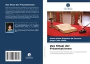 Cover von Das Ritual der Präsentationen: