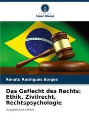 Cover von Das Geflecht des Rechts: Ethik, Zivilrecht, Rechtspsychologie