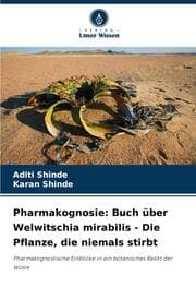 Cover von Pharmakognosie: Buch über Welwitschia mirabilis - Die Pflanze, die niemals stirbt