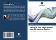 Cover von Sense 8 und der Konsum von Streaming-Serien