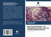 Cover von Die Auswirkungen von Phosphatexporten auf das Wirtschaftswachstum