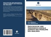 Cover von ÖKOLOGISCHE UND MEDIZINISCH-SOZIALE ASPEKTE DER PROBLEME DES ARALSEES
