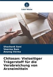 Cover von Chitosan: Vielseitiger Trägerstoff für die Verabreichung von Arzneimitteln