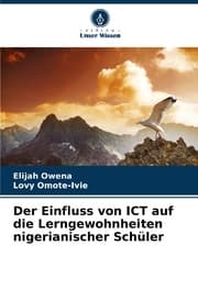 Cover von Der Einfluss von ICT auf die Lerngewohnheiten nigerianischer Schüler