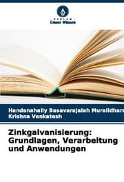 Cover von Zinkgalvanisierung: Grundlagen, Verarbeitung und Anwendungen