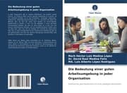 Cover von Die Bedeutung einer guten Arbeitsumgebung in jeder Organisation