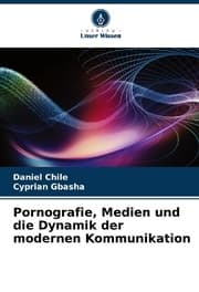 Cover von Pornografie, Medien und die Dynamik der modernen Kommunikation