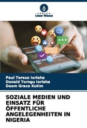 Cover von SOZIALE MEDIEN UND EINSATZ FÜR ÖFFENTLICHE ANGELEGENHEITEN IN NIGERIA