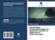Cover von Nachhaltige Existenzgrundlage für ländliche Familien in Nepal durch Überweisungen