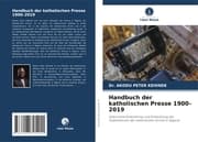 Cover von Handbuch der katholischen Presse 1900-2019