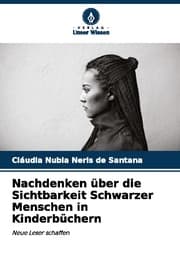 Cover von Nachdenken über die Sichtbarkeit Schwarzer Menschen in Kinderbüchern