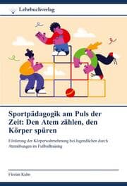 Cover von Sportpädagogik am Puls der Zeit: Den Atem zählen, den Körper spüren