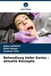 Cover von Behandlung tiefer Karies - aktuelle Konzepte