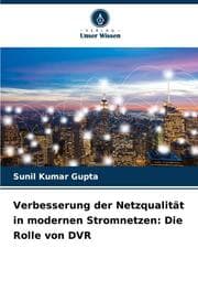 Cover von Verbesserung der Netzqualität in modernen Stromnetzen: Die Rolle von DVR