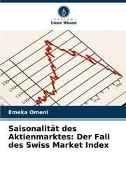 Cover von Saisonalität des Aktienmarktes: Der Fall des Swiss Market Index