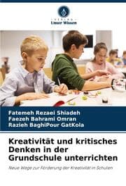 Cover von Kreativität und kritisches Denken in der Grundschule unterrichten