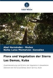Cover von Flora und Vegetation der Sierra Las Damas, Kuba