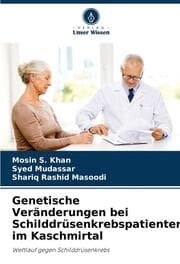 Cover von Genetische Veränderungen bei Schilddrüsenkrebspatienten im Kaschmirtal
