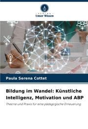 Cover von Bildung im Wandel: Künstliche Intelligenz, Motivation und ABP