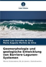 Cover von Geomorphologie und geologische Entwicklung von Barriere-Lagunen-Systemen
