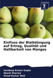 Cover von Einfluss der Blattdüngung auf Ertrag, Qualität und Haltbarkeit von Mangos