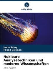 Cover von Nukleare Analysetechniken und moderne Wissenschaften