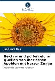 Cover von Nektar- und pollenreiche Quellen von iberischen Apoiden mit kurzer Zunge
