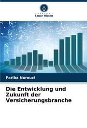 Cover von Die Entwicklung und Zukunft der Versicherungsbranche
